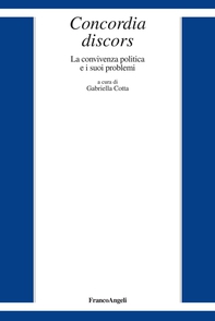 Concordia discors. La convivenza politica e i suoi problemi - Librerie.coop Concordia discors. La convivenza politica e i suoi problemi - Librerie.coop
