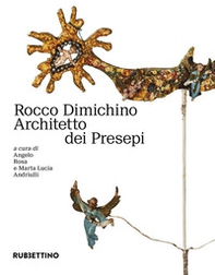 Rocco Dimichino architetto dei presepi - Librerie.coop