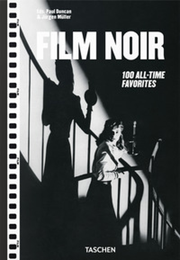 Film noir. 100 all-time favorites. Ediz. inglese - Librerie.coop