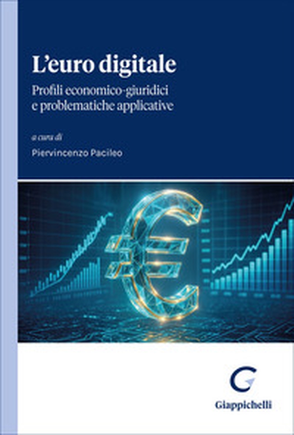 L'euro digitale. Profili economico-giuridici e problematiche applicative - Librerie.coop