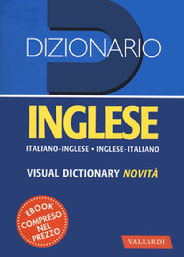 Dizionario inglese. Italiano-inglese, inglese-italiano - Librerie.coop Dizionario inglese. Italiano-inglese, inglese-italiano - Librerie.coop