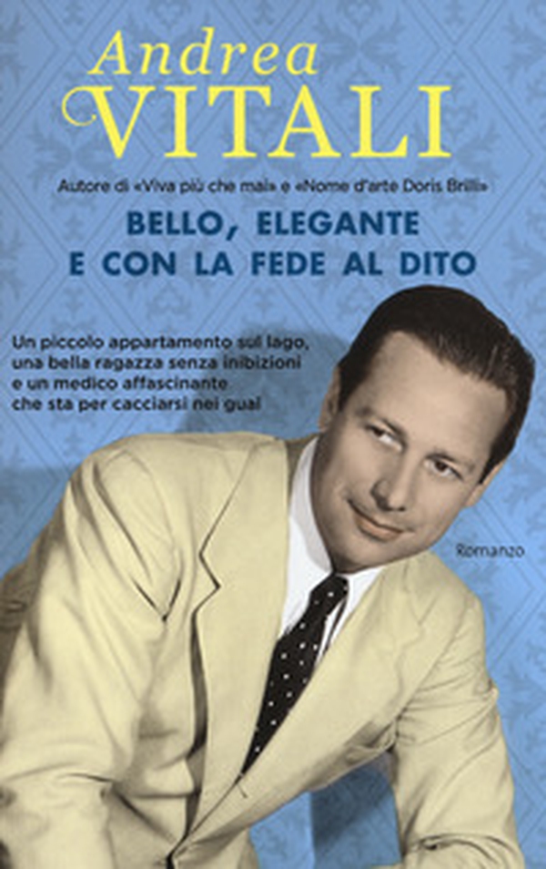Bello, elegante e con la fede al dito - Librerie.coop Bello, elegante e con la fede al dito - Librerie.coop