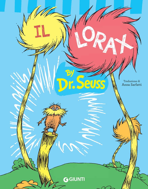 Il Lorax - Librerie.coop Il Lorax - Librerie.coop