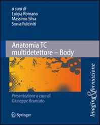 Anatomia TC multidetettore. Body - Librerie.coop