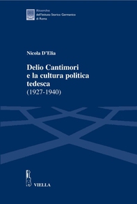 Delio Cantimori e la cultura politica tedesca (1927-1940) - Librerie.coop Delio Cantimori e la cultura politica tedesca (1927-1940) - Librerie.coop
