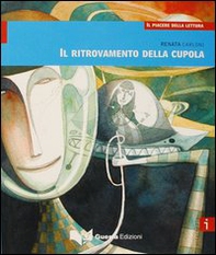 Il ritrovamento della cupola. Livello intermedio - Librerie.coop