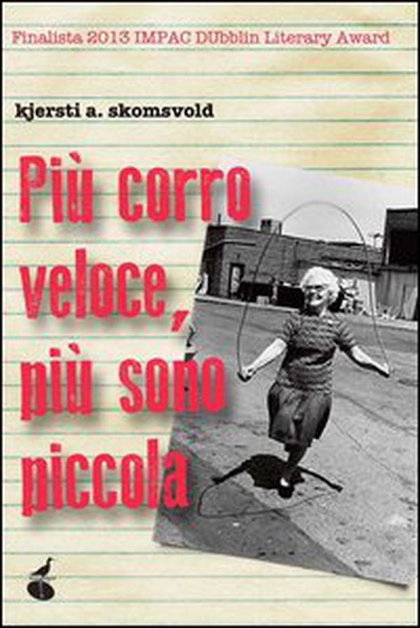 Più corro veloce, più sono piccola - Librerie.coop Più corro veloce, più sono piccola - Librerie.coop