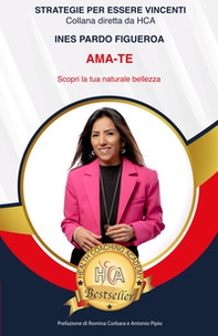Ama-te! Scopri la tua bellezza naturale - Librerie.coop Ama-te! Scopri la tua bellezza naturale - Librerie.coop