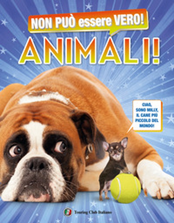 Non può essere vero! Animali - Librerie.coop Non può essere vero! Animali - Librerie.coop