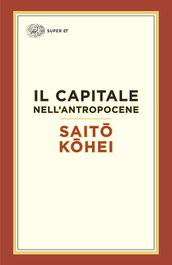 Il capitale nell'Antropocene - Librerie.coop Il capitale nell'Antropocene - Librerie.coop