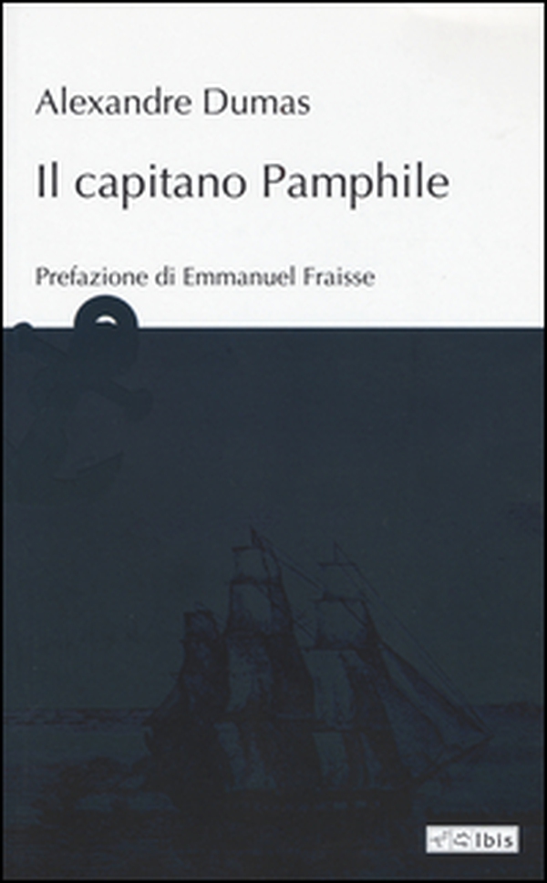 Il capitano Pamphile - Librerie.coop Il capitano Pamphile - Librerie.coop
