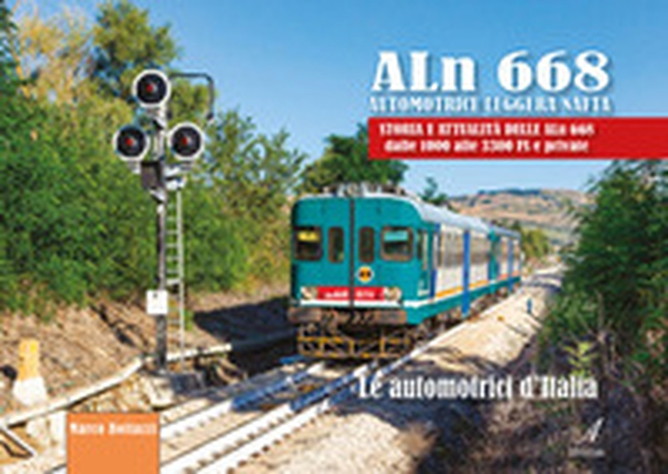 Aln 668. Automotrice leggera Nafta - Librerie.coop Aln 668. Automotrice leggera Nafta - Librerie.coop