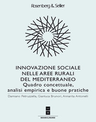 Innovazione sociale nelle aree rurali del Mediterraneo. Quadro concettuale, analisi empirica e buone pratiche - Librerie.coop