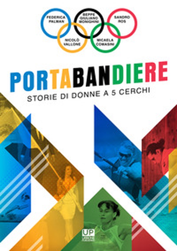 Portabandiere. Storie di donne a 5 cerchi - Librerie.coop Portabandiere. Storie di donne a 5 cerchi - Librerie.coop