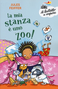 La mia stanza è uno zoo! - Librerie.coop