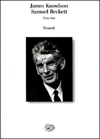 Samuel Beckett. Una vita - Librerie.coop