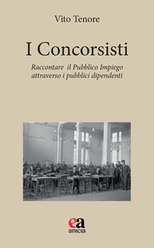 I concorsisti. Raccontare il pubblico impiego attraverso i pubblici dipendenti - Librerie.coop