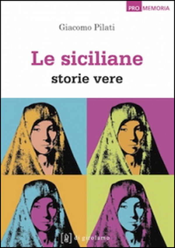Le siciliane. Storie vere - Librerie.coop Le siciliane. Storie vere - Librerie.coop