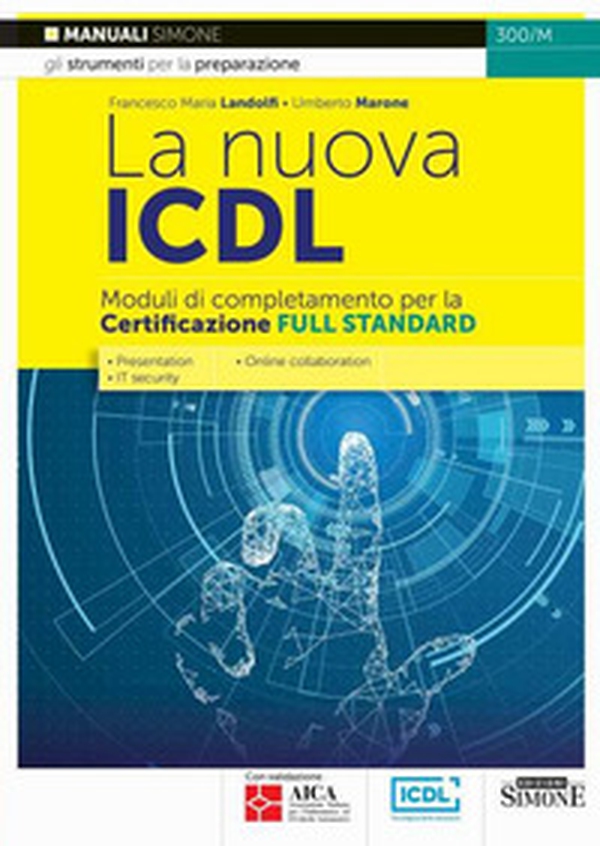 La nuova ICDL. Moduli di completamento perla certificazione Full Standard. Presentation. IT security. Online collaboration - Librerie.coop La nuova ICDL. Moduli di completamento perla certificazione Full Standard. Presentation. IT security. Online collaboration - Librerie.coop
