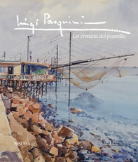 Luigi Pasquini. Un cronista del pennello - Librerie.coop