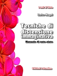 Tecniche di distensione immaginativa. Manuale di auto aiuto - Librerie.coop Tecniche di distensione immaginativa. Manuale di auto aiuto - Librerie.coop