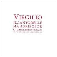 Il canto delle mandrie. Georgiche. Libro 3°. Testo latino a fronte - Librerie.coop