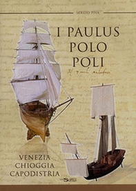 I Paulus, Polo Poli, Venezia Chioggia Capodistria - Librerie.coop