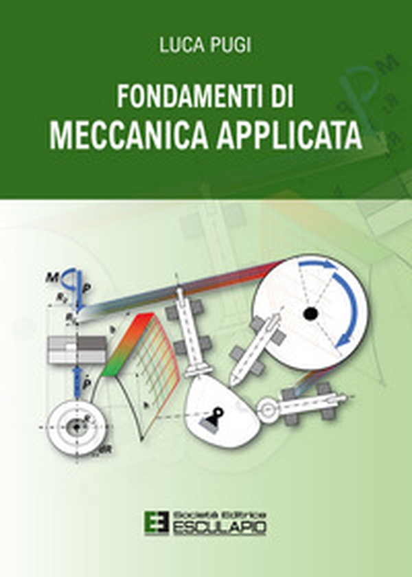Fondamenti di meccanica applicata - Librerie.coop Fondamenti di meccanica applicata - Librerie.coop