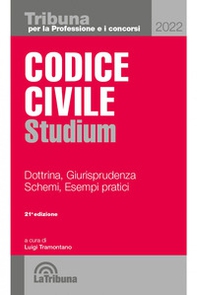 Codice civile Studium. Dottrina, giurisprudenza, schemi, esempi pratici - Librerie.coop