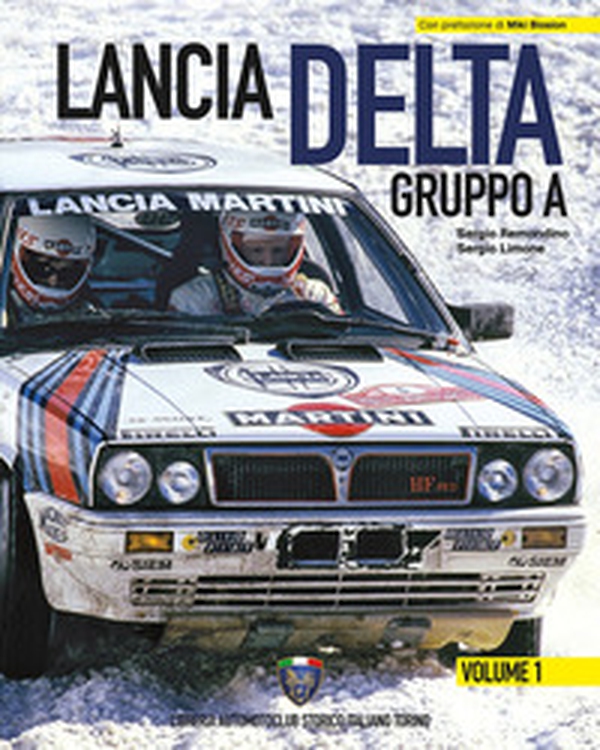 Lancia Delta Gruppo A. Ediz. italiana e inglese - Librerie.coop Lancia Delta Gruppo A. Ediz. italiana e inglese - Librerie.coop