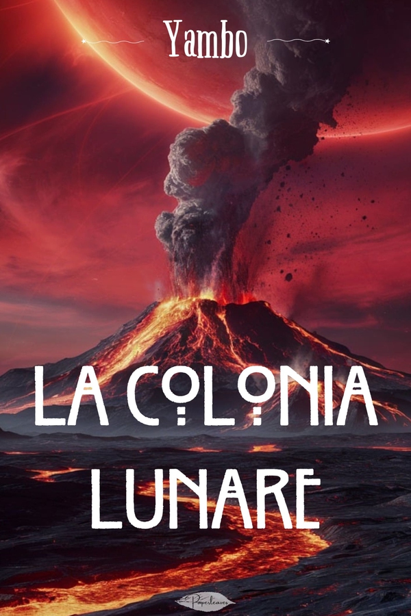 La colonia lunare - Librerie.coop La colonia lunare - Librerie.coop