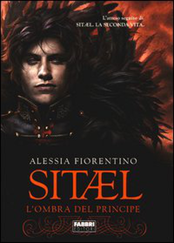 L'ombra del principe. Sitael - Vol. 2 - Librerie.coop L'ombra del principe. Sitael - Vol. 2 - Librerie.coop