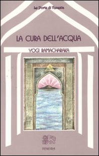 La cura dell'acqua - Librerie.coop La cura dell'acqua - Librerie.coop
