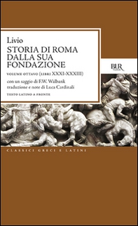 Storia di Roma dalla sua fondazione. Testo latino a fronte - Vol. 8 - Librerie.coop