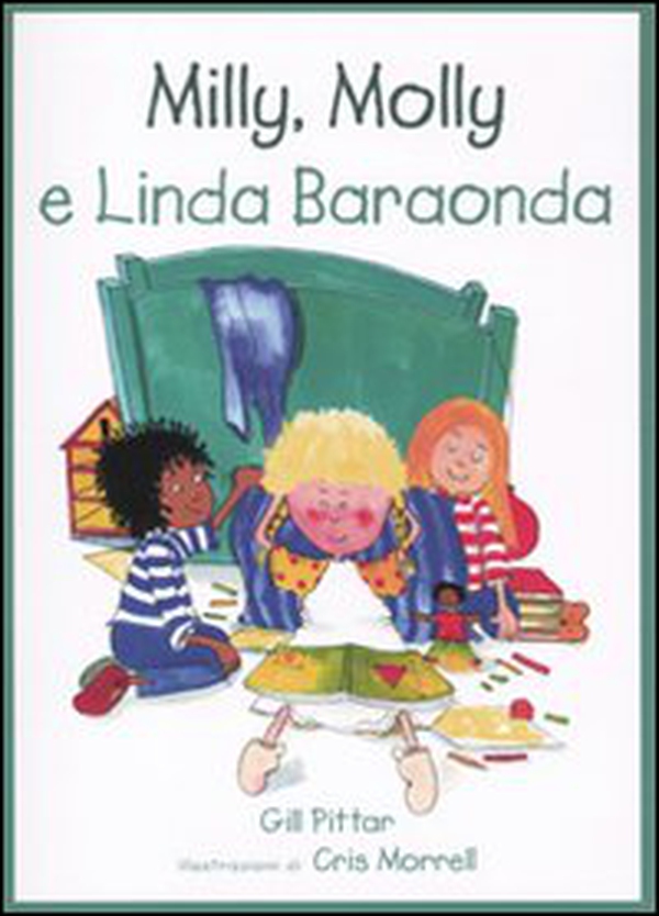 Milly, Molly e Linda Baraonda - Librerie.coop Milly, Molly e Linda Baraonda - Librerie.coop