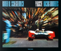 Rainer W. Schlegelmilch. Porsche racing moments. Ediz. inglese - Librerie.coop Rainer W. Schlegelmilch. Porsche racing moments. Ediz. inglese - Librerie.coop