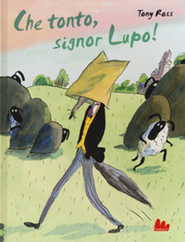 Che tonto, signor Lupo! - Librerie.coop Che tonto, signor Lupo! - Librerie.coop