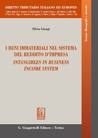 I beni immateriali nel sistema del reddito d'impresa-Intangibles in business income system - Librerie.coop