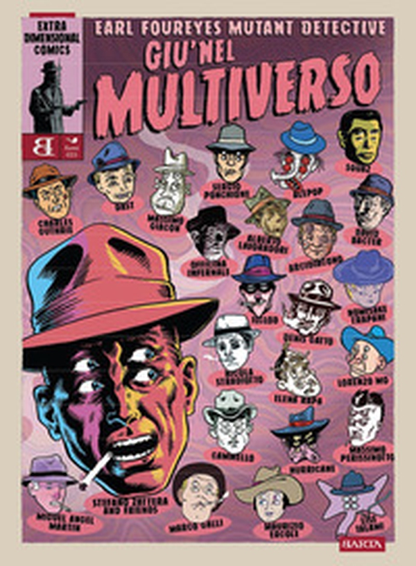 Earl Foureyes Mutant Detective. Giù nel multiverso - Librerie.coop