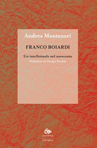 Franco Boiardi. Un intellettuale nel Novecento - Librerie.coop