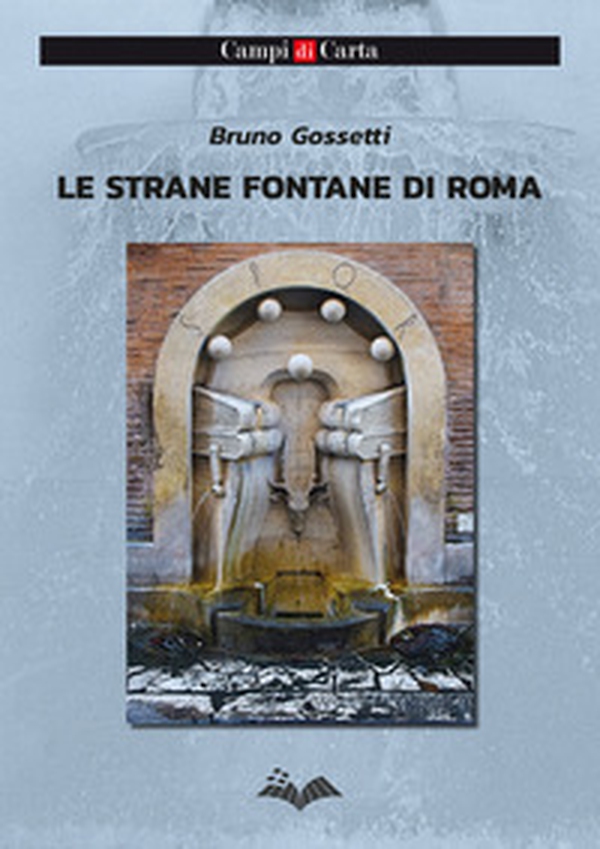 Le strane fontane di Roma - Librerie.coop Le strane fontane di Roma - Librerie.coop
