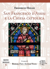San Francesco d'Assisi e la Chiesa cattolica - Librerie.coop San Francesco d'Assisi e la Chiesa cattolica - Librerie.coop
