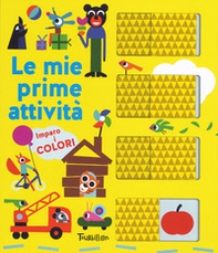 Imparo i colori. Le mie prime attività - Librerie.coop