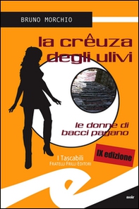 La crêuza degli ulivi. Le donne di Bacci Pagano - Librerie.coop La crêuza degli ulivi. Le donne di Bacci Pagano - Librerie.coop