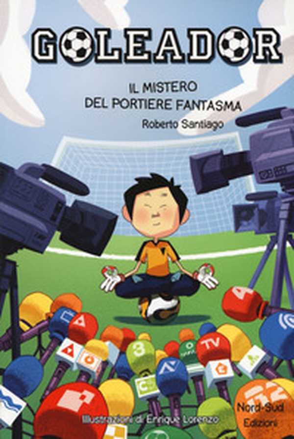 Il mistero del portiere fantasma. Goleador - Librerie.coop Il mistero del portiere fantasma. Goleador - Librerie.coop