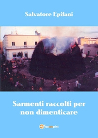 Sarmenti raccolti per non dimenticare - Librerie.coop Sarmenti raccolti per non dimenticare - Librerie.coop