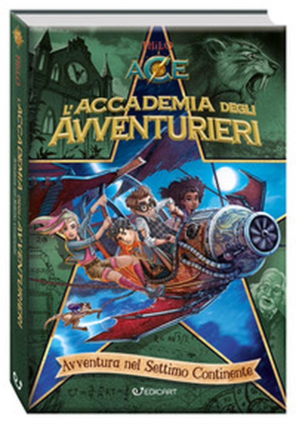 Avventura nel Settimo continente. L'accademia degli avventurieri - Librerie.coop