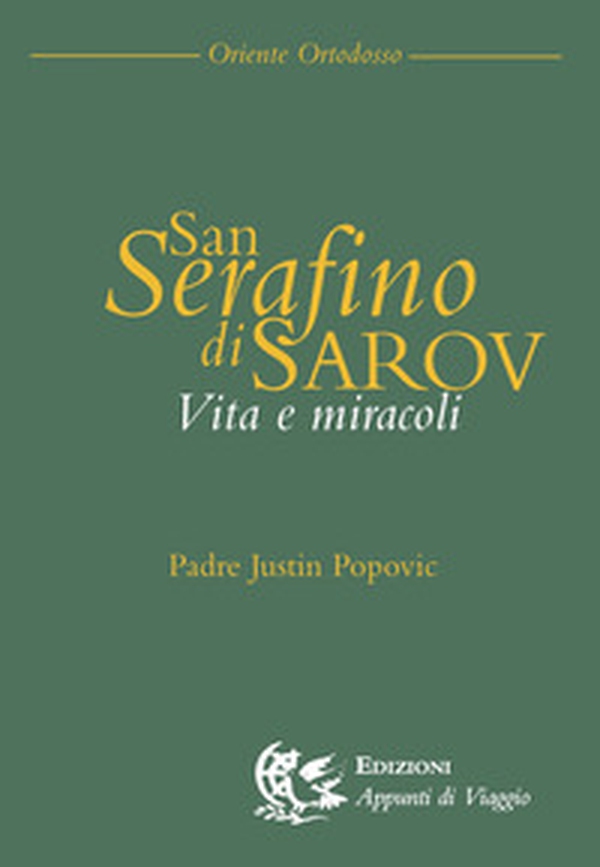 San Serafino di Saròv. Vita e miracoli - Librerie.coop San Serafino di Saròv. Vita e miracoli - Librerie.coop