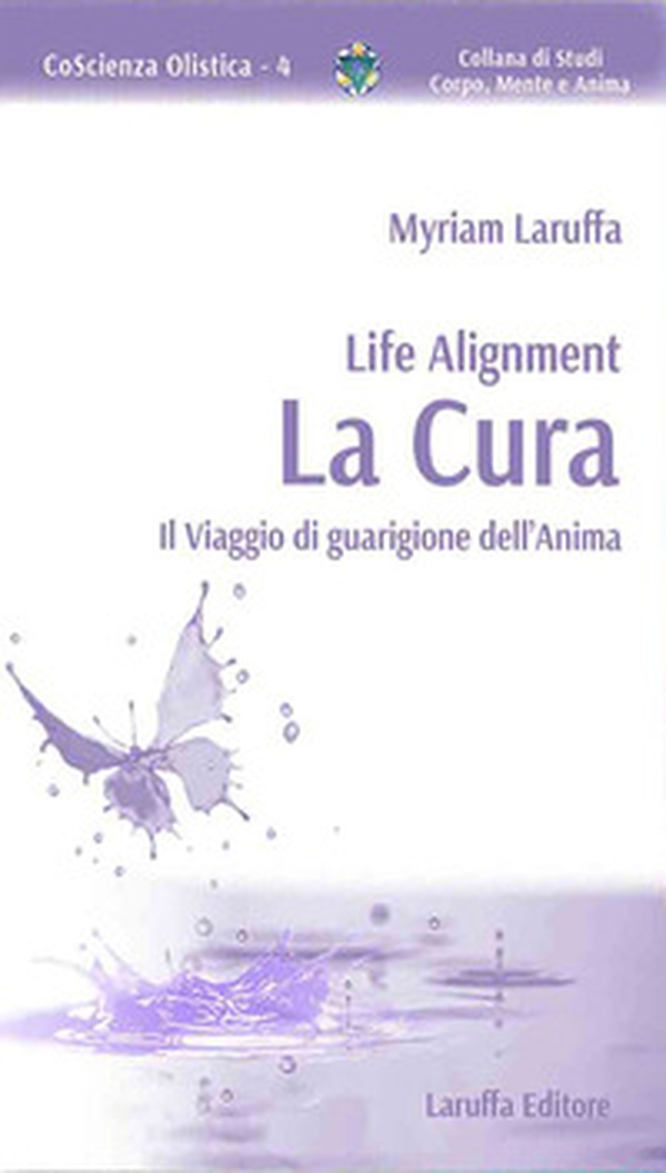Life Alignment. La cura. Il viaggio di guarigione dell'anima - Librerie.coop Life Alignment. La cura. Il viaggio di guarigione dell'anima - Librerie.coop