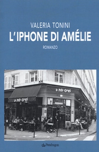 L'iPhone di Amélie - Librerie.coop